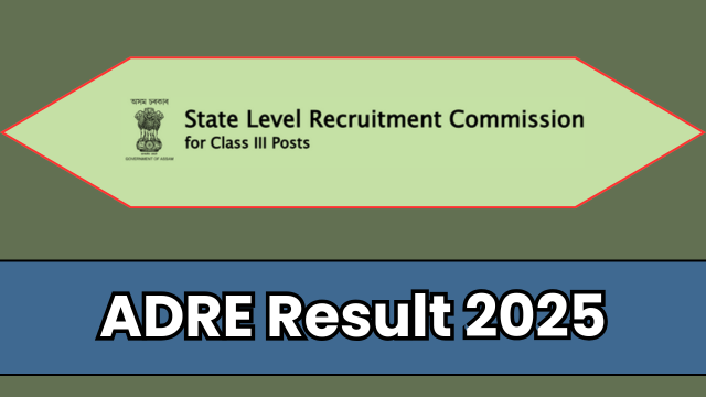 আজি মাজনিশা ঘোষণা হ'ব ADRE পৰীক্ষাৰ ফলাফল